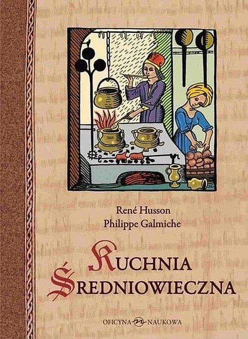 Kuchnia średniowieczna 125 przepisów