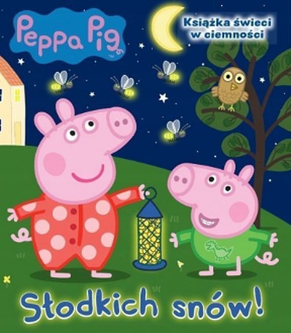 Peppa Pig. Słodkich snów