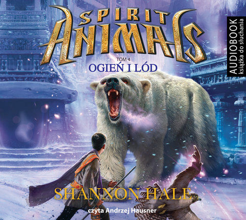 Spirit Animals Tom 4 Ogień i lód (audiobook CD)
