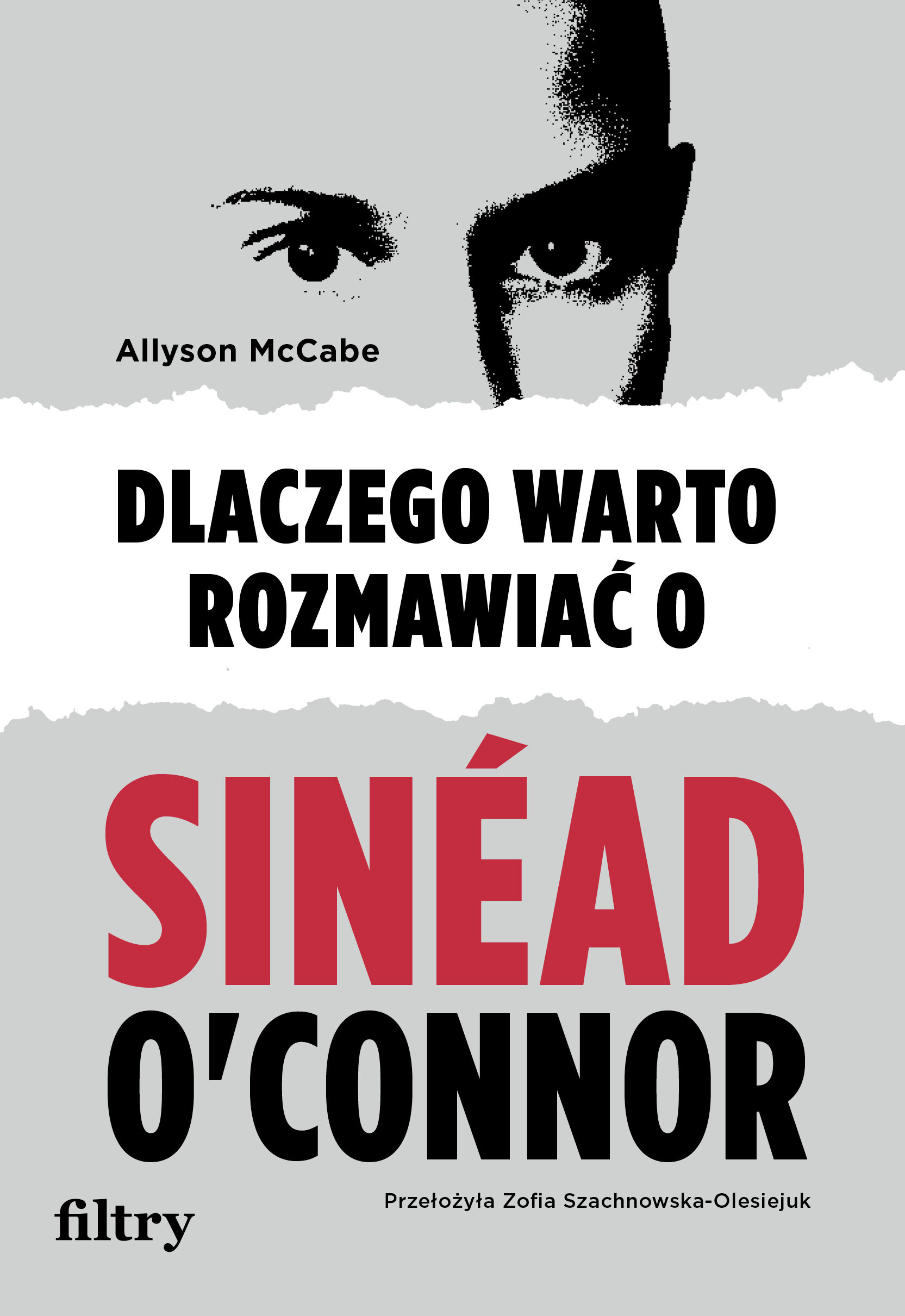 Dlaczego warto rozmawiać o Sinéad O'Connor (e-book)