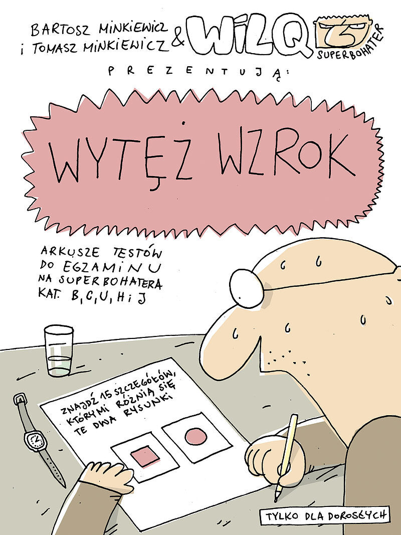 Wilq Superbohater - Wytęż wzrok