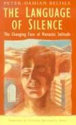 The Language of Silence: The Changing Face of Monastic Solitude
