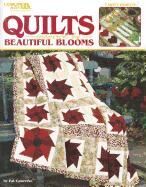 Quilts Inspired by Beautiful Blooms