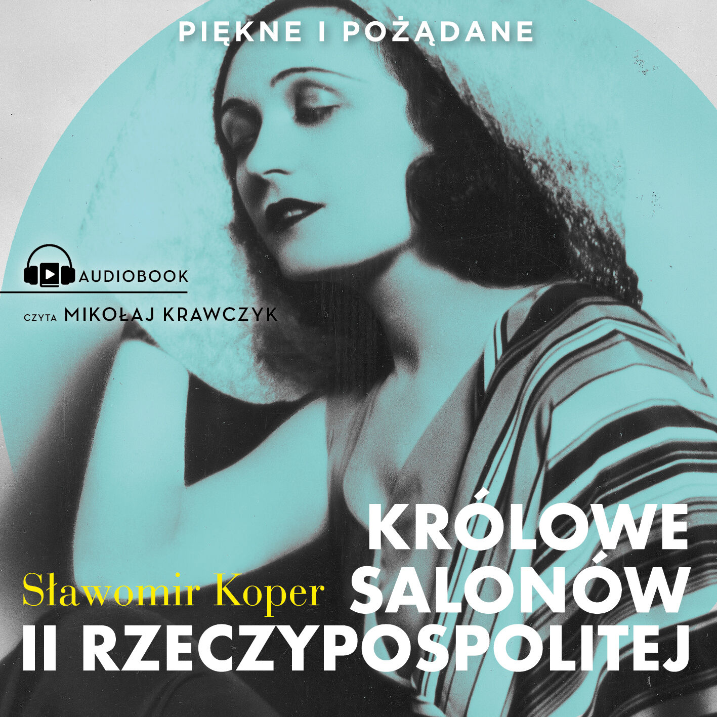 Królowe salonów II Rzeczypospolitej (audiobook MP3)
