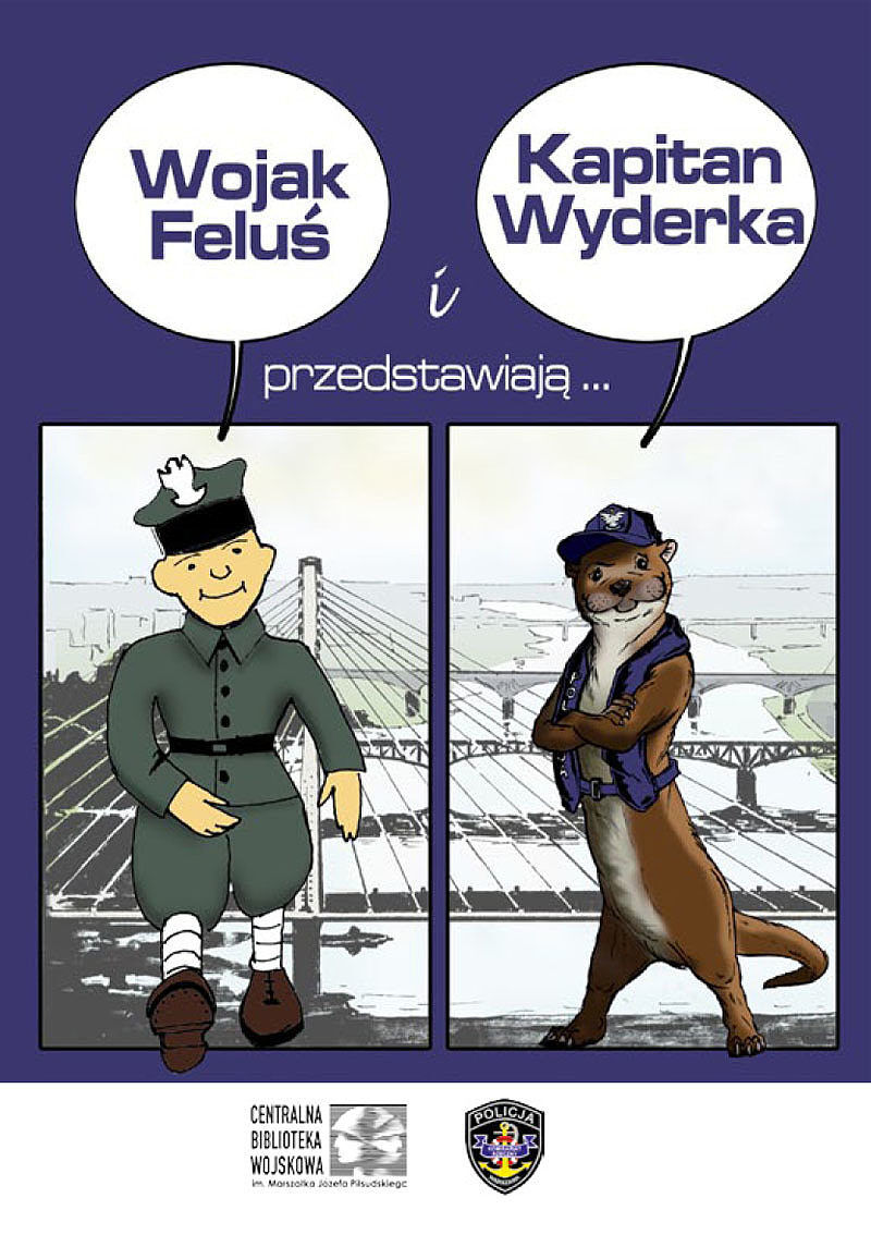 Wojak Feluś i Kapitan Wyderka przedstawiają...