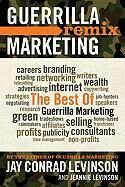 Guerrilla Marketing Remix: The Best of Guerrilla Marketing