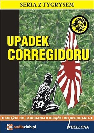 Upadek Corregidoru (audiobook CD)