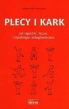 Plecy i kark jak łagodzić leczyć i zapobiegać dolegliwościom