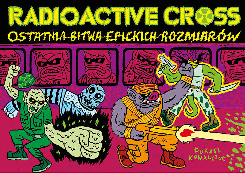 RadioActive Cross - Ostatnia Bitwa Epickich Rozmiarów