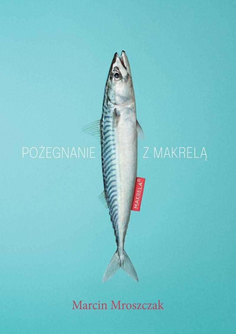 Pożegnanie z makrelą