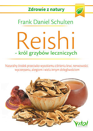Reishi król grzybów leczniczych