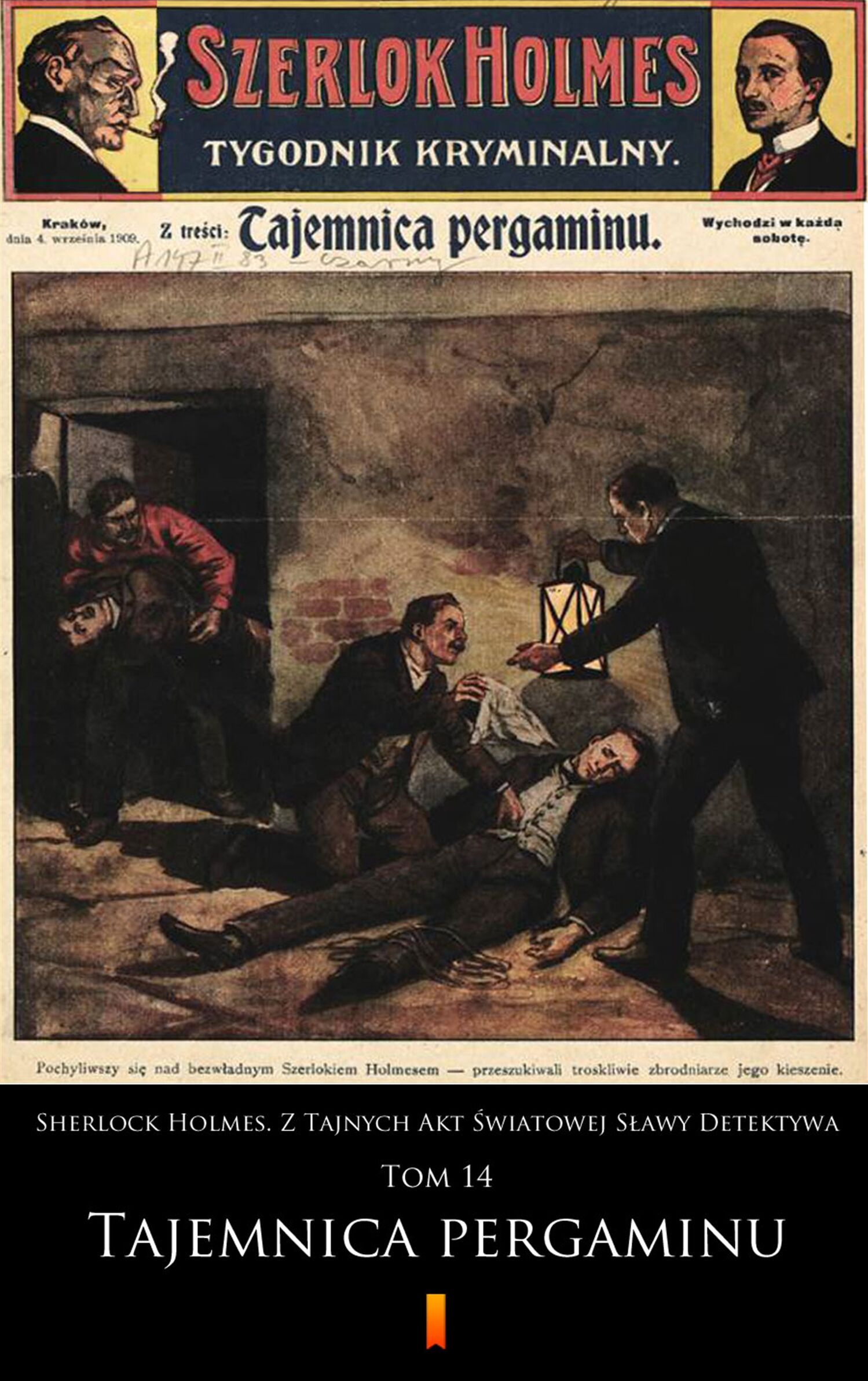 Sherlock Holmes. Z Tajnych Akt Światowej Sławy Detektywa (e-book)