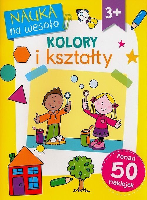 Nauka na wesoło. Kolory i kształty 3+
