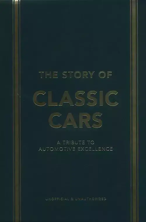 The Story of Classic Cars
