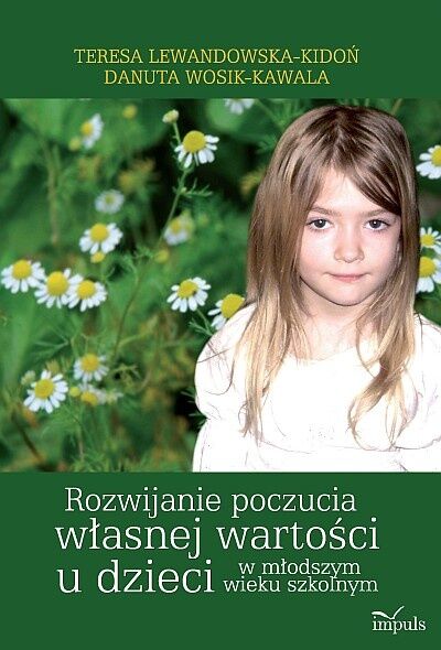 Rozwijanie poczucia własnej wartości u dzieci w młodszymwieku szkolnym
