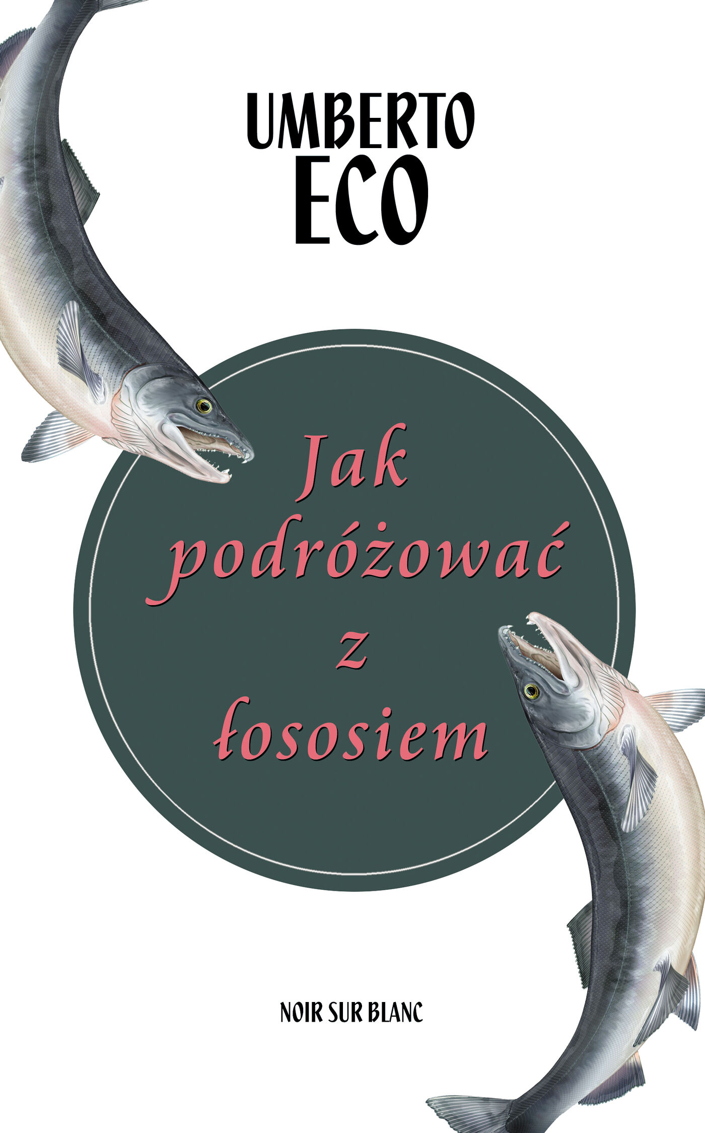 Jak podróżować z łososiem (e-book)