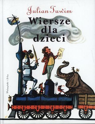 Wiersze dla dzieci. Julian Tuwim wyd. 2011