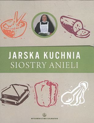 Jarska kuchnia siostry anieli