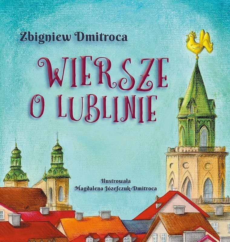 Wiersze o Lublinie / Warsztaty Kultury w Lublinie