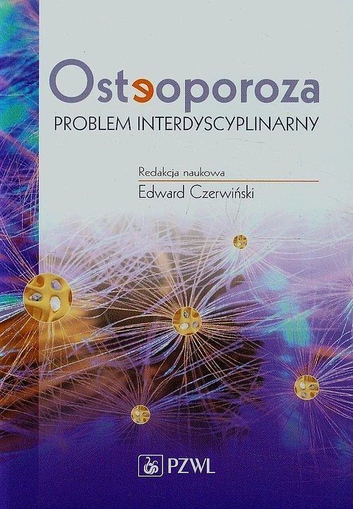 Osteoporoza. Problem interdyscyplinarny