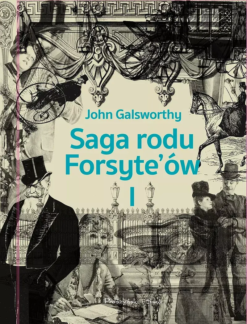 Saga rodu Forsyte`ów. Tom 1 (Duże Litery)