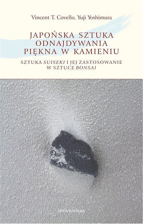 Japońska sztuka odnajdywania piękna w kamieniu sztuka suiseki i jej zastosowanie w sztuce bonsai