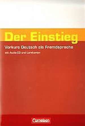 Der Einstieg. Vorkurs Deutsch als Fremdsprache. Arbeitsheft