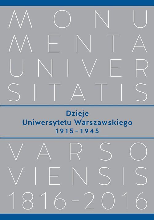Dzieje Uniwersytetu Warszawskiego 1915−1945
