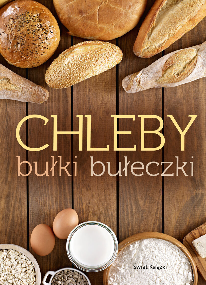 Chleby, bułki, bułeczki