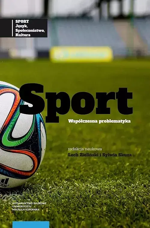 Sport: język, społeczeństwo, kultura. Tom 2