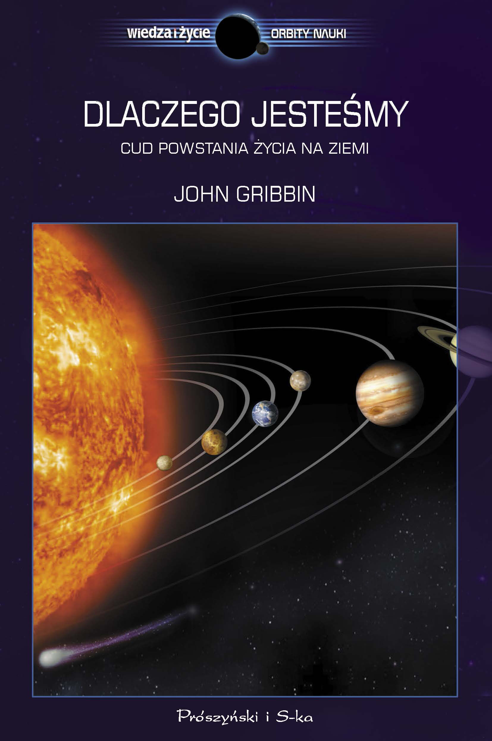 Dlaczego jesteśmy. Cud powstania życia na Ziemi