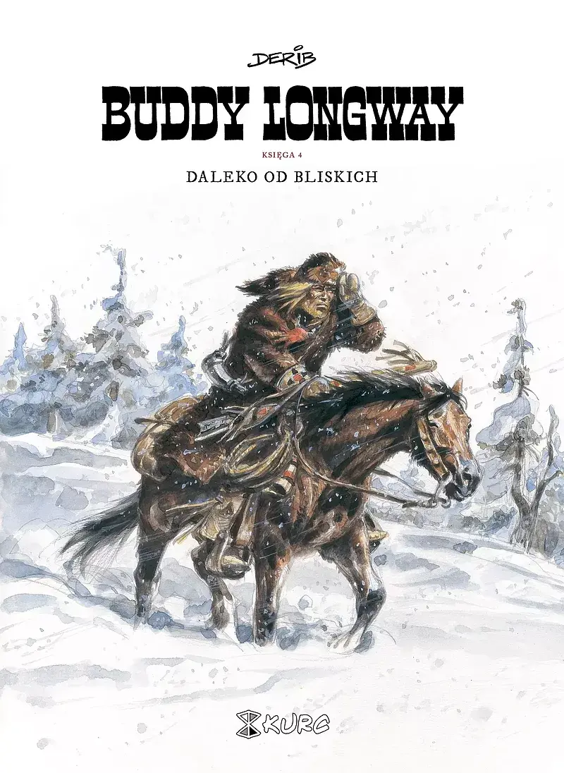 Buddy Longway - 04 - Daleko od bliskich