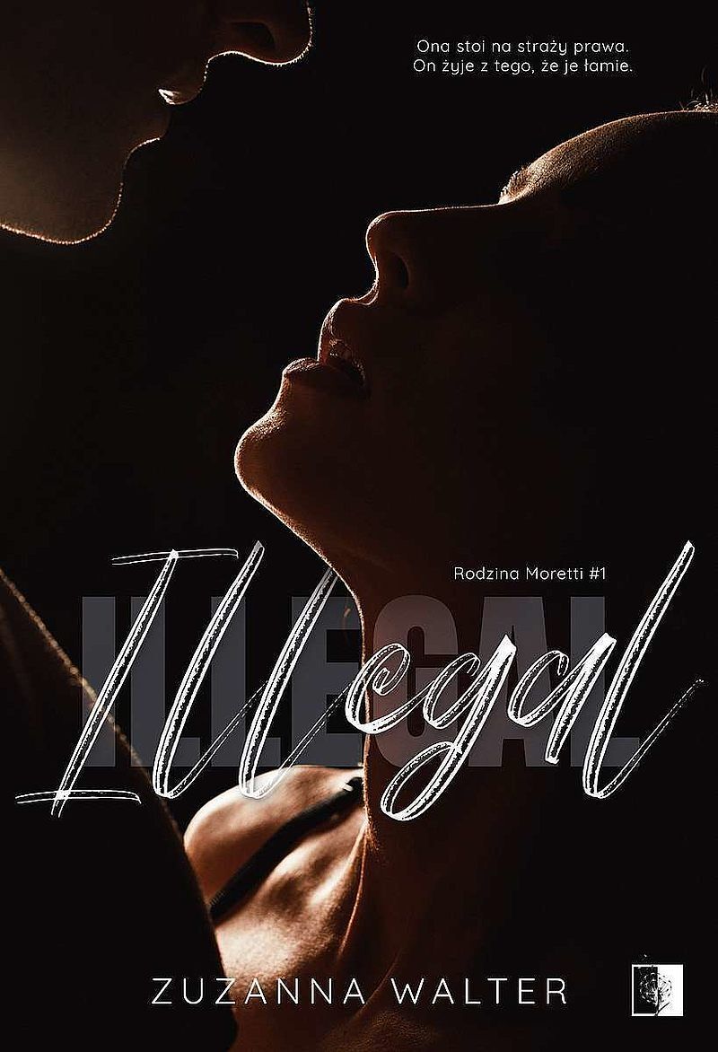 Illegal. Rodzina moretti. Tom 1