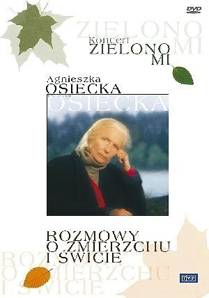 Zielono mi. Rozmowy o zmierzchu i świcie.