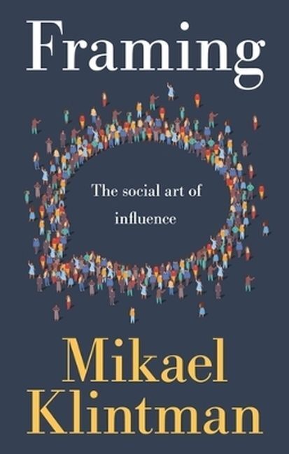 Framing. The social art of influence wer. angielska