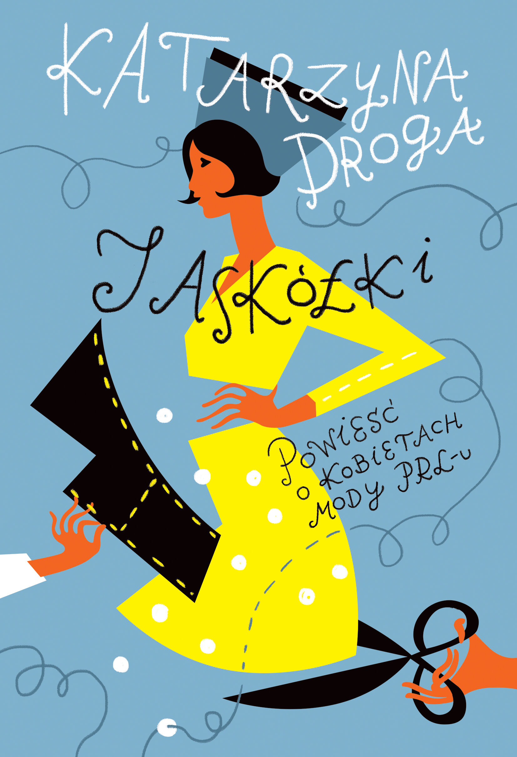 Jaskółki. Powieść o kobietach mody PRL-u (e-book)