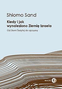 Kiedy i jak wynaleziono Ziemię Izraela