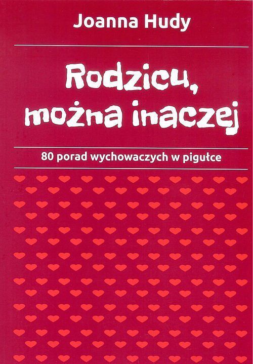 Rodzicu, można inaczej