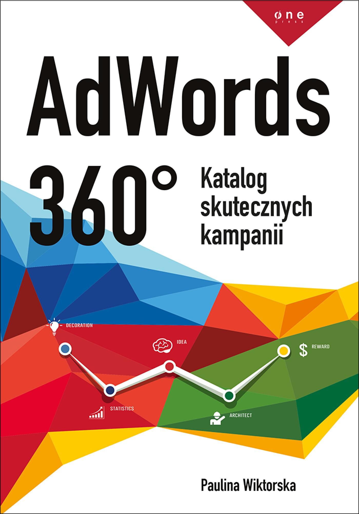 AdWords 360°. Katalog skutecznych kampanii (e-book)