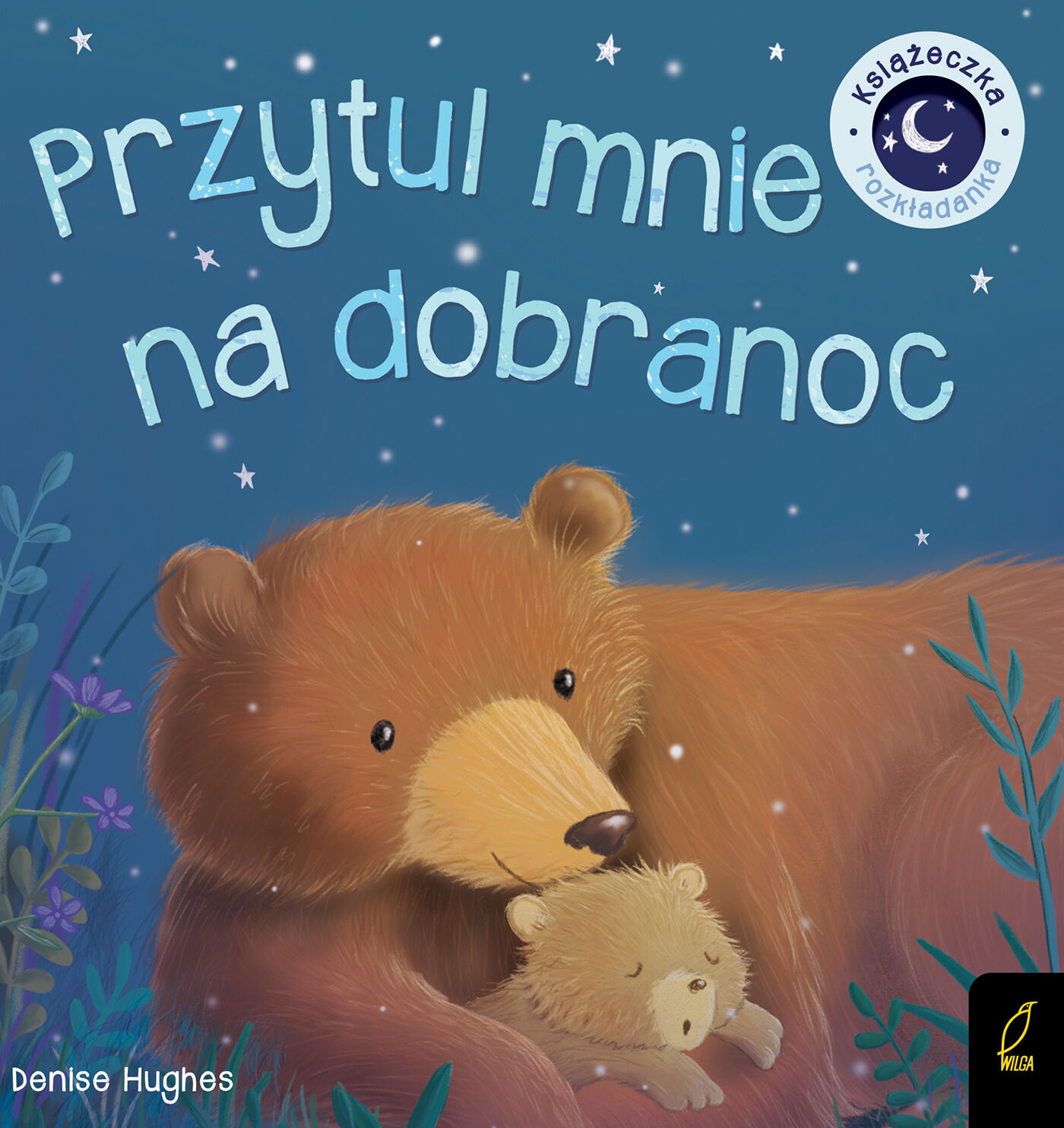 Książka rozkładanka. Przytul mnie na dobranoc