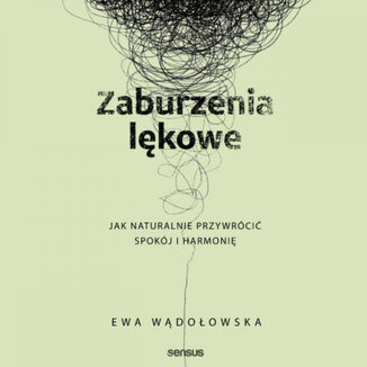 Zaburzenia lękowe. Jak naturalnie przywrócić spokój i harmonię (audiobook MP3)