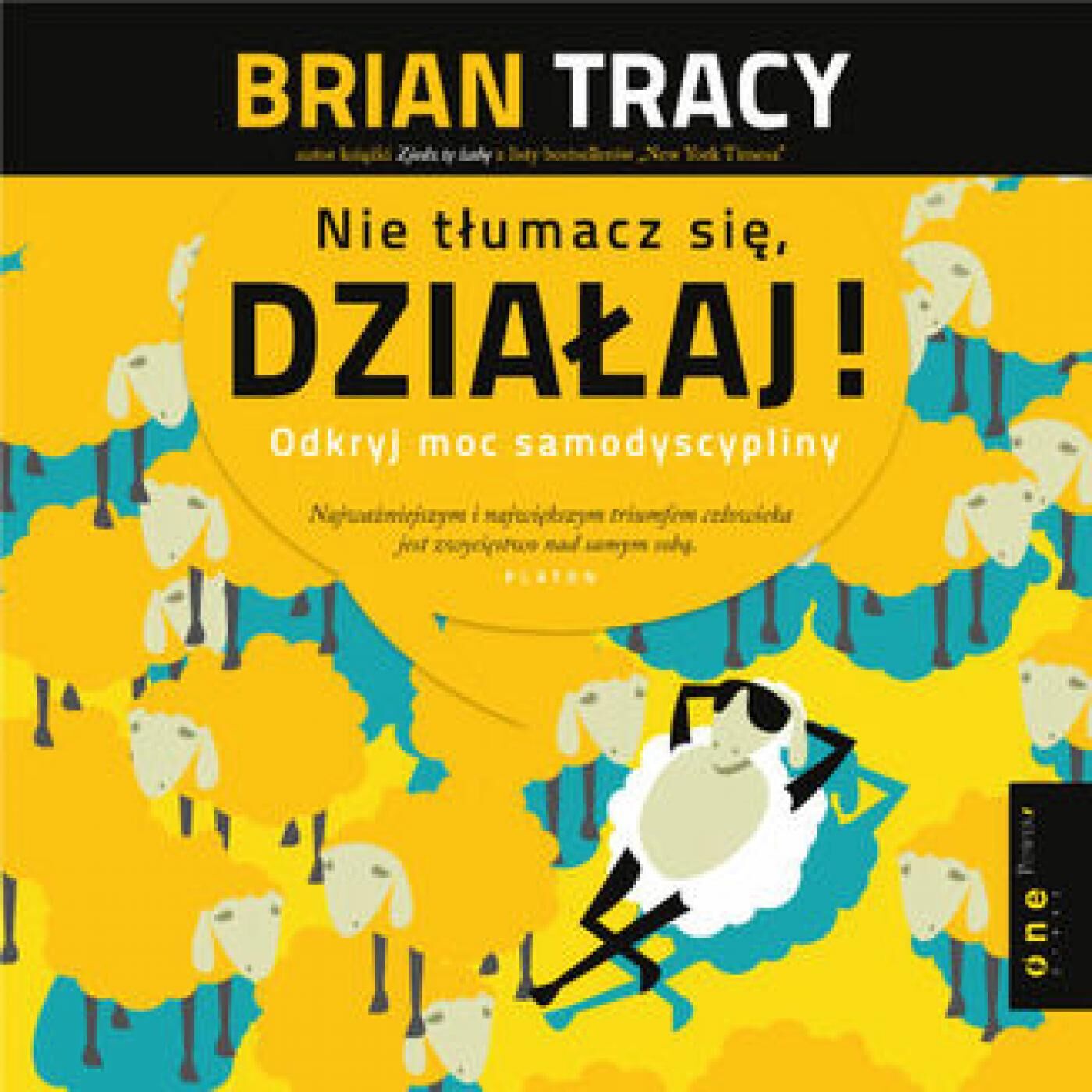 Nie tłumacz się, działaj! Odkryj moc samodyscypliny (audiobook MP3)