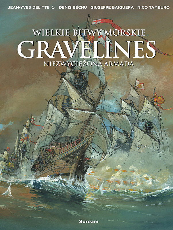 Wielkie bitwy morskie - Gravelines - Niezwyciężona Armada