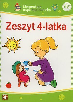 Zeszyt 4-latka. Elementarz mądrego dziecka. Fakt poleca 1/2018