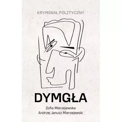 Dymgła Kryminał polityczny