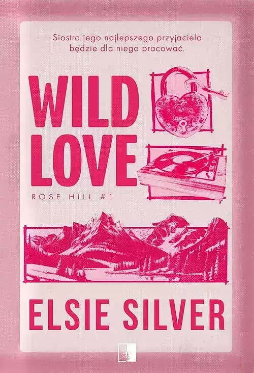 Rose Hill. Tom 1 Wild Love