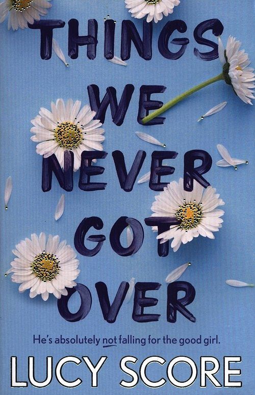 Things We Never Got Over