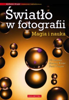 Światło w fotografii magia i nauka wyd. 2015