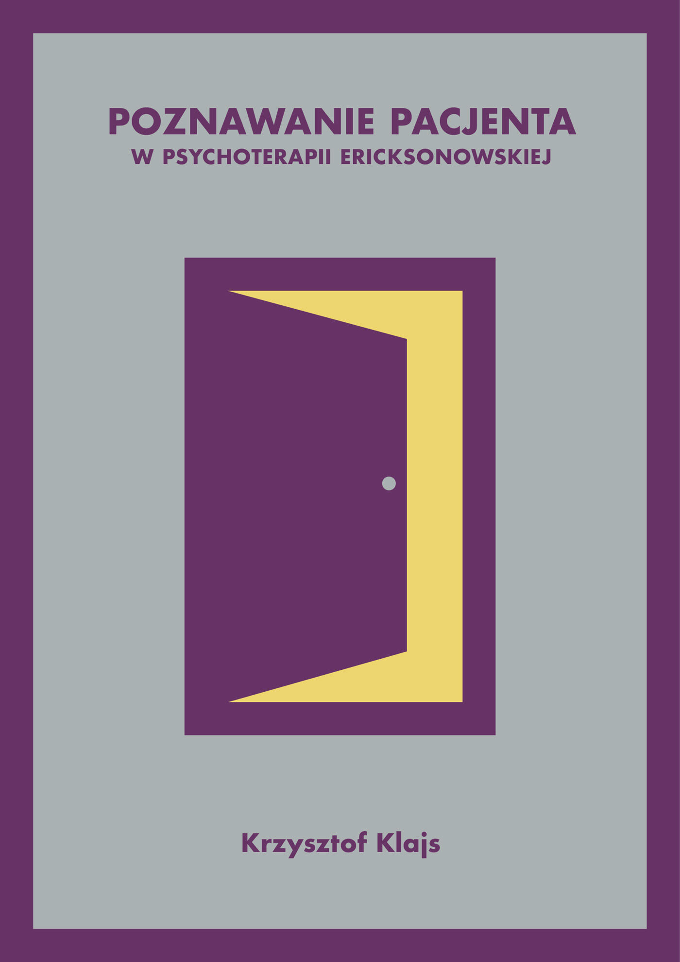 Poznawanie pacjenta w psychoterapii ericksonowskiej (e-book)