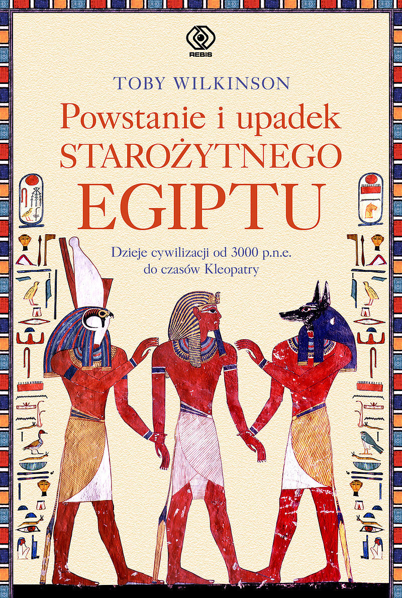 Powstanie i upadek starożytnego Egiptu